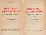 Dai greci al fascismo. Storia della Filosofia, Volume I Volume II