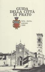 Guida alla città di Prato. Arte, storia, costumi 1880