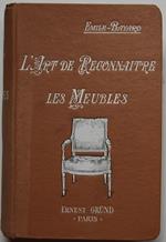 L' Art De Reconnaitre Les Meubles Anciens