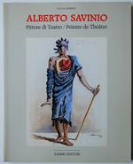 Alberto Savinio. Pittore Di Teatro / Peintre De Theatre