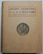 Jacopo Sansovino. Scultore