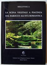 La Scena Vegetale A Piacenza Dal Barocco All'età Romanica