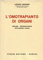 L' Omotrapianto Di Organi - Biologia - Sperimentazione - Applicazione Clinica