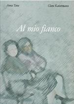 Al Mio Fianco Racconti E Poesie Per L'8 Marzo