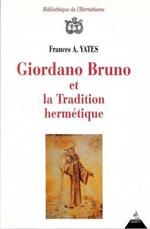 Giordano Bruno et la Tradition hermetique