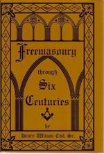 Freemasonry Trough Six Centuries, in 2 voll
