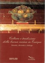 Cultura e tradizione della buona cucina in Europa. Identità, diversità e dialogo