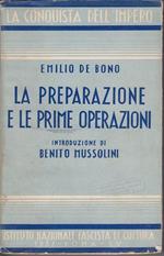 La preparazione e le prime operazioni Introduzione di Benito Mussolini