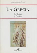 La Grecia - Da Omero a Polibio