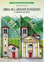 La Chiesa di S. Giovanni Evangelista a Massone di Arco: 1942-1992: 50° Anniversario di fondazione della Parrocchia