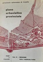 Piano urbanistico provinciale: 2. Indagine sull'agricoltura