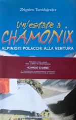 Un'estate a Chamonix: alpinisti polacchi alla ventura