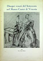 Disegni veneti del Settecento nel Museo Correr di Venezia: catalogo della mostra