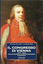 Il congresso di Vienna 1814-1815, Tayllerand e la ricostruzione d'Europa. Vol 2