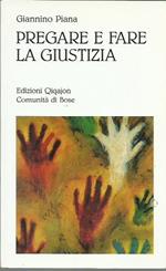 Pregare e fare giustizia