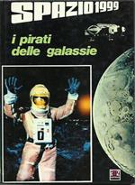 Spazio 1999 - I pirati delle galassie