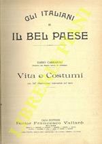 Gli italiani e il bel paese. Vita e costumi