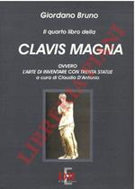 Il quarto libro della Clavis Magna ovvero l'arte di inventare con trenta statue