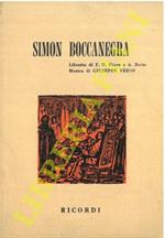 Simon Boccanegra. Melodramma in un prologo e tre atti. Libretto di Francesco Maria Piave e Arrigo Boito. Musica di Giuseppe Verdi