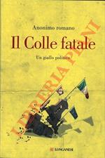 Il colle fatale