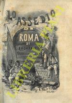 Lo assedio di Roma. Sola edizione illustrata approvata dall’autore