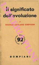 Il significato della evoluzione. Storia della vita e del suo valore per l'uomo