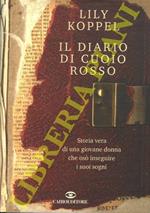 Il diario di cuoio rosso. Storia vera di una giovane donna che osò inseguire i suoi sogni