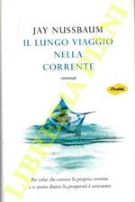 Il lungo viaggio nella corrente