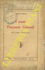 I nostri precursori coloniali