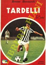 Tardelli il re dei jolly