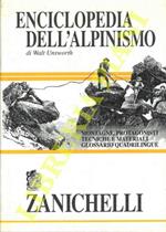 Enciclopedia dell'alpinismo. Montagne, protagonisti, tecniche, materiali. Glossario quadrilingue