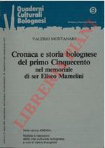 Cronaca e storia bolognese del primo Cinquecento nel memoriale di ser Eliseo Mamelini