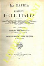 Provincie di Modena e Reggio nell’Emilia. (La Patria. Geografia dell’Italia)