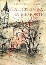 Vita e cultura in Piemonte. Dal Medioevo ai giorni nostri
