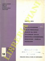 La coltivazione delle principali piante da orto utilizzate dalla industria conserviera (pomodoro - pisello - fagiolino)