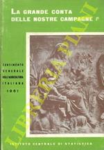 La grande conta delle nostre campagne. Il Primo Censimento Generale dell'Agricoltura Italiana