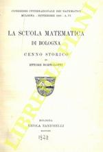 La scuola matematica di Bologna. Cenno storico