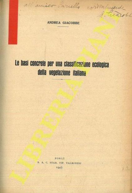 Le basi concrete per una classificazione ecologica della vegetazione italiana - Giacobbe Andrea - copertina