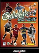 Calciatori. La raccolta completa degli album Panini. 2001-02