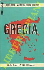 Grecia. Storia - Vita - Folclore e tutte le informazioni utili al turista