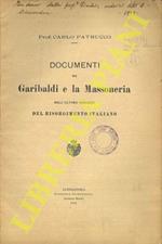 Documenti su Garibaldi e la Massoneria nell’ultimo periodo del Risorgimento italiano