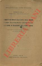 I diritti dei privati sulle cave e sulle miniere i loro trasferimenti contrattuali e l'azione di rescissione per lesione enorme. Secondo la nuova legge mineraria 29 luglio 1927 N. 1443