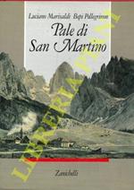 Pale di San Martino. Montagne, viaggiatori, alpinisti