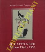 Il gatto nero. Milano 1946 - 1955