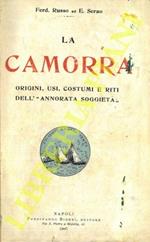 La camorra. Origini, usi, costumi e riti dell' 