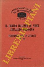 Il Centro Italiano di Studi sull'Alto Medioevo. Venticinque anni di attività. 1952-1977