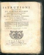 Istruzioni in forma di catechismo per la pratica della dottrina cristiana spiegate nel Gesù di Palermo divise in quattro parti. In questa Veneta Edizione più corrette, ed accresciute dal medesimo autore