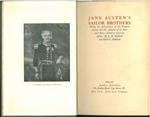 Jane Austen's sailor brothers. Being the Adventures of Sir Francis Austen, G. C. B. Admiral of the Fleet and Rear-Admiral Charles Austen By J. H. Hubback and Edith C. Hubback