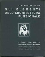 Gli elementi dell'architettura funzionale. Sintesi panoramica dell'architettura moderna. Seconda edizone interamente rifatta. Prefazione di Le Corbusier, Introduzione di P. M. Bardi