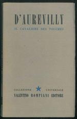 Il cavaliere des touches. Di Jules Barbey D'Aurevilly. Volume 53